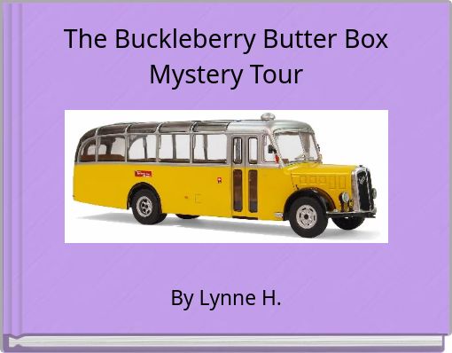 The Buckleberry Butter Box Mystery Tour