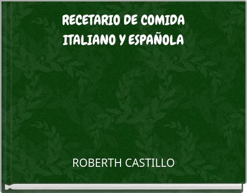 RECETARIO DE COMIDA ITALIANO Y ESPA&Ntilde;OLA