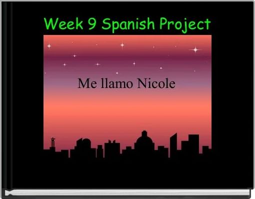 Front cover of 'Week 9 Spanish Project' 