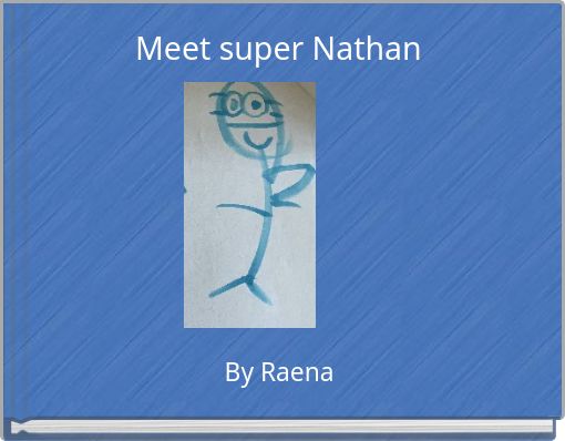 Meet super Nathan