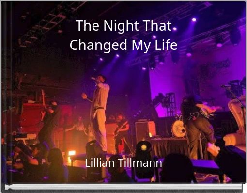 The Night That Changed My Life