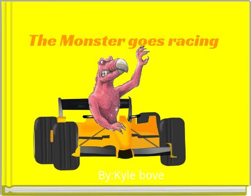 The Monster goes racing