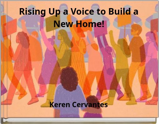 Rising Up a Voice to Build a New Home!