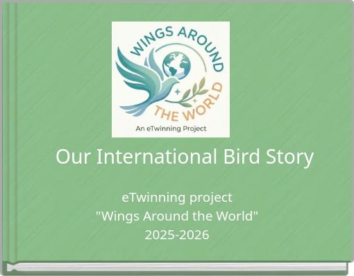 Our International Bird Story