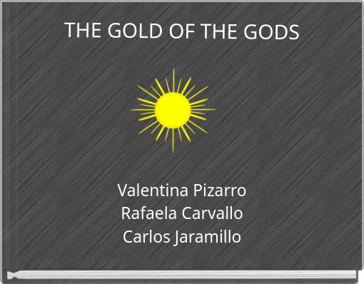 THE GOLD OF THE GODS