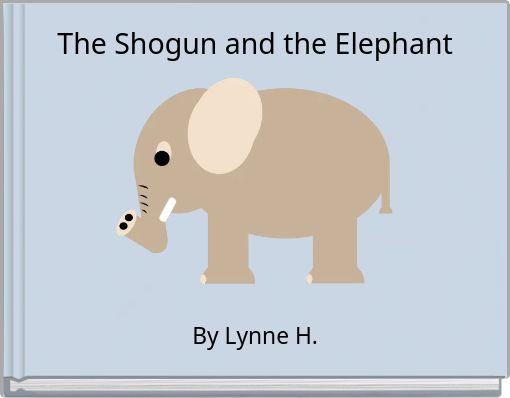 The Shogun and the Elephant