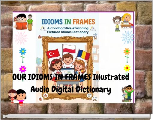OUR IDIOMS IN FRAMES Illustrated Audio Digital Dictionary