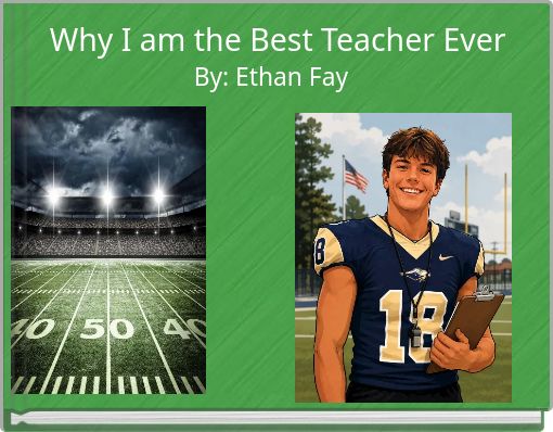 Why I am the Best Teacher Ever