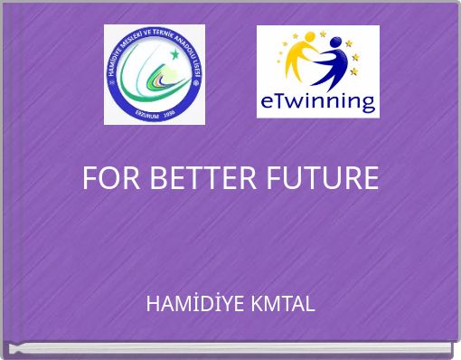 FOR BETTER FUTURE