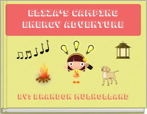 Eliza's camping energy adventure
