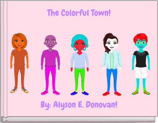 The Colorful Town!
