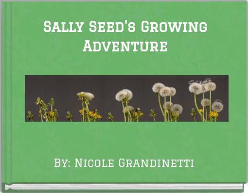 Sally Seed's Growing Adventure