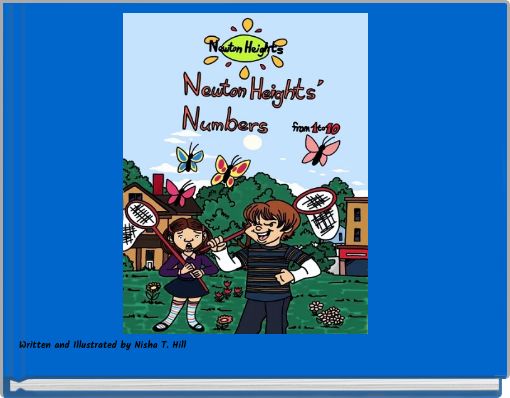 Written and Illustrated by Nisha T. Hill