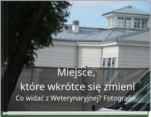 Miejsce, które wkrótce się zmieni