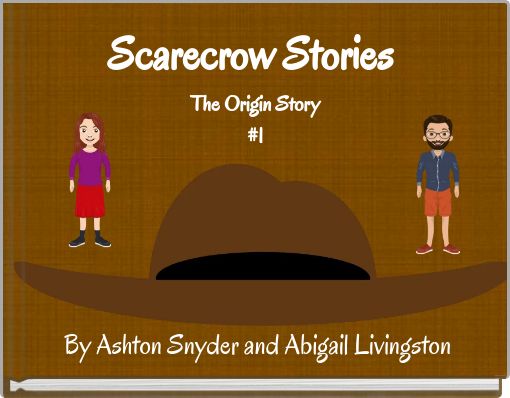 Scarecrow Stories The Origin Story #1