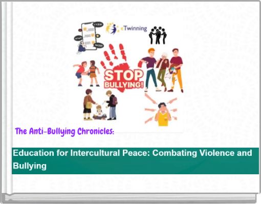 The Anti-Bullying Chronicles: