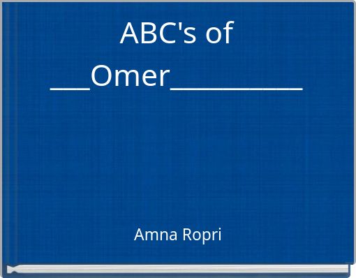 ABC's of ___Omer__________