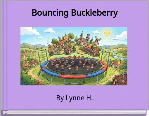 Bouncing Buckleberry