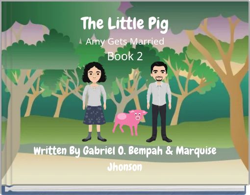 The Little Pig Amy Gets Married Book 2
