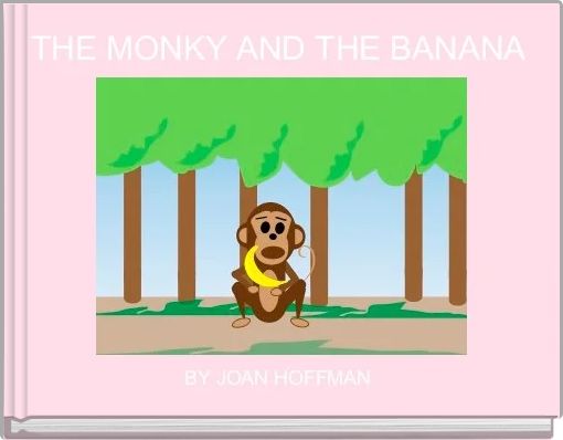 Front cover of 'THE MONKY AND THE BANANA ' 