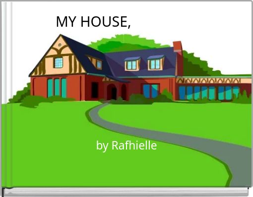 MY HOUSE,My House