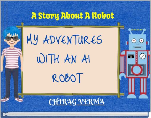 A Story About A Robot