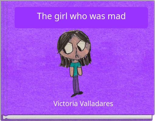 The girl who was mad