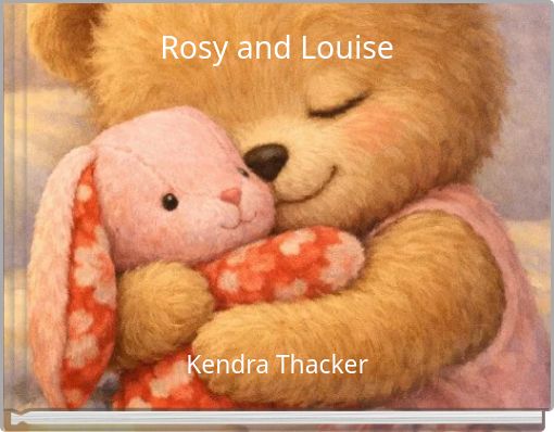 Rosy and Louise
