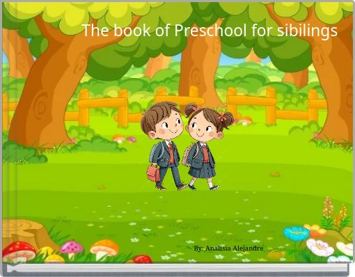 The book of Preschool for sibilings