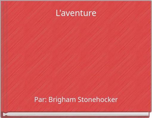L'aventure