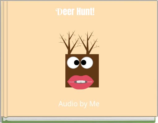 Deer Hunt!