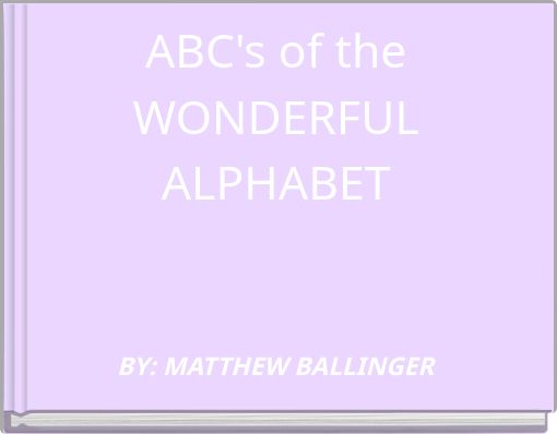 ABC's of the WONDERFUL ALPHABET