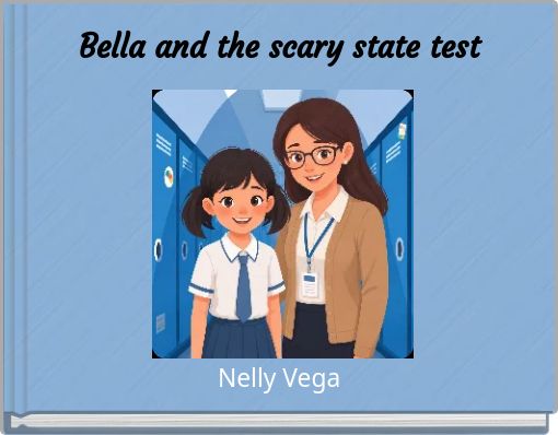 Bella and the scary state test