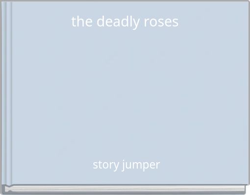 Book Cover for: the deadly roses