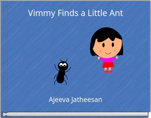 Vimmy Finds a Little Ant