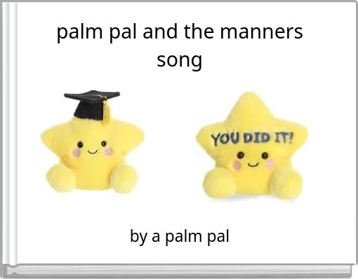 palm pal and the manners song