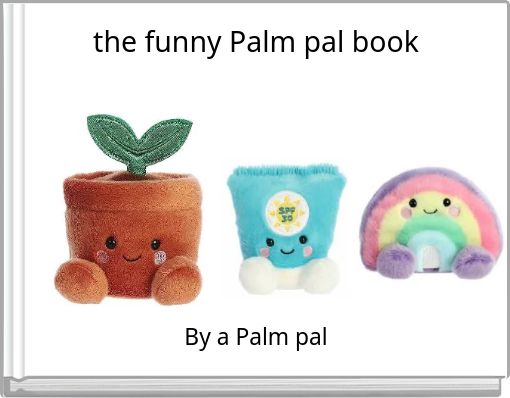 the funny Palm pal book