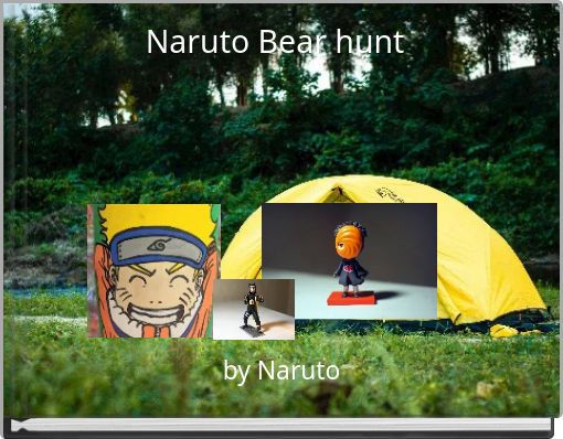 Naruto Bear hunt
