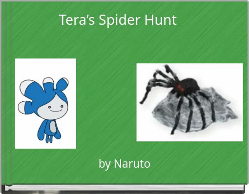 Tera’s Spider Hunt