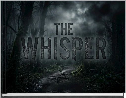 The Whisper
