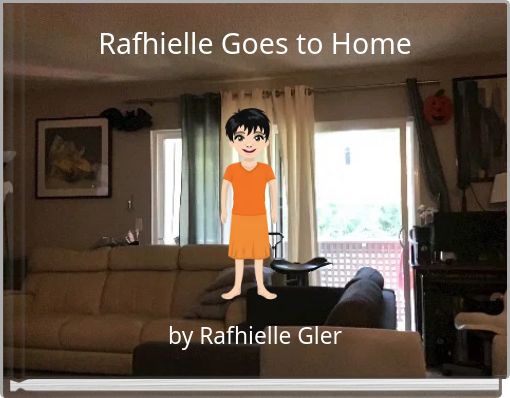 Rafhielle Goes to Home