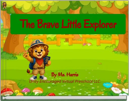 The Brave Little Explorer