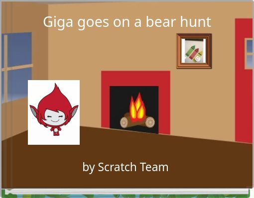 Giga goes on a bear hunt