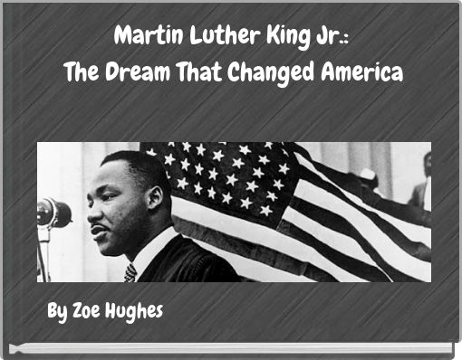 Martin Luther King Jr.: The Dream That Changed America