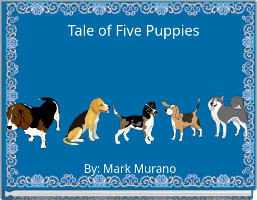 Tale of Five Puppies