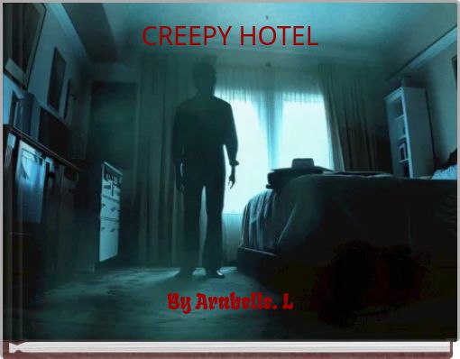 CREEPY HOTEL