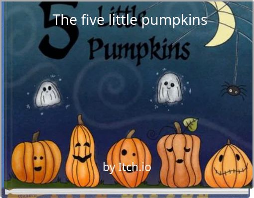 The five little pumpkins