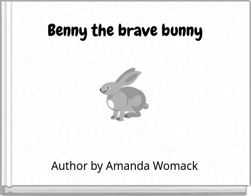 Benny the brave bunny