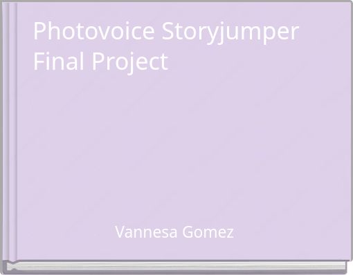 Photovoice Storyjumper Final Project