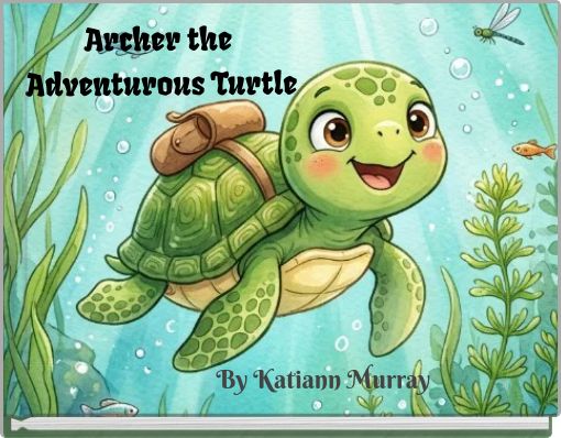Archer the Adventurous Turtle